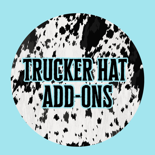 Trucker Hat Add-Ons